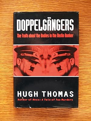 Imagen del vendedor de Dopplegangers: The Truth about the Bodies in the Berlin Bunker a la venta por Terry Blowfield