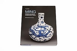 Image du vendeur pour MING: Porcelain for a Globalised Trade mis en vente par Jorge Welsh Books