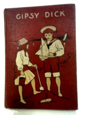 Bild des Verkufers fr Gipsy Dick zum Verkauf von World of Rare Books