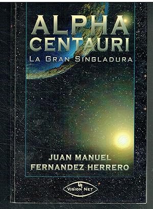 Alpha Centauri, la Gran Singladura.