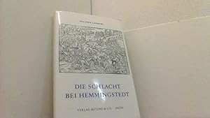 Image du vendeur pour Die Schlacht bei Hemingstedt. Freies Bauerntum und Frstenmacht im Nordseeraum. Eine Studie zur Sozial-, Verfassungs- und Wehrgeschichte des Sptmittelalters. mis en vente par Antiquariat Uwe Berg