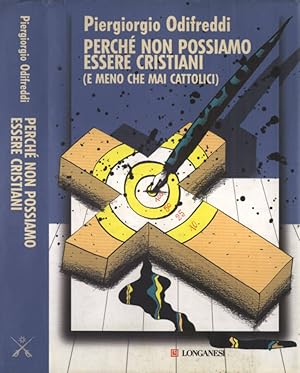 Immagine del venditore per Perch non possiamo essere cristiani ( e meno che mai cattolici ) venduto da Biblioteca di Babele