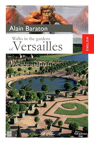 Image du vendeur pour WALKS IN THE GARDENS OF VERSAILLES (ANGLAIS) mis en vente par Reliant Bookstore