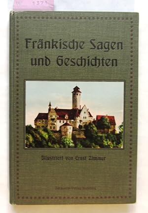 Seller image for Frnkische Sagen und Geschichten. Mit Illustrationen im Text und auf Tafeln von Ernst Zimmer. for sale by Versandantiquariat Dr. Wolfgang Ru