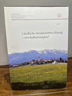 Ländliche Strukturentwicklung - ein Kulturereignis. Schriftenreihe des Deutschen Nationalkomitees...