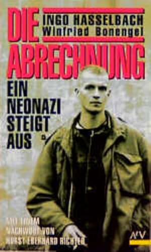 Seller image for Die Abrechnung. Ein Neonazi steigt aus. for sale by Gerald Wollermann