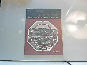 Bild des Verkufers fr LA MOSQUEE SUR LE ROC et guide - Tetraktys - 1966 zum Verkauf von JLG_livres anciens et modernes