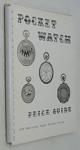 Image du vendeur pour Pocket Watch Price Guide: Over 2600 Actual Pocket Watches Priced mis en vente par Powell's Bookstores Chicago, ABAA