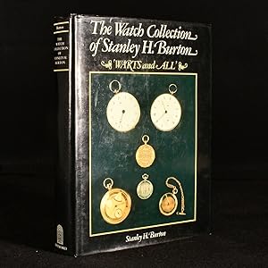 Imagen del vendedor de The Watch Collection of Stanley H. Burton 'Warts and All' a la venta por Rooke Books PBFA