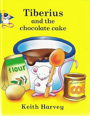 Seller image for Tiberius and the Chocolate Cake for sale by WeBuyBooks