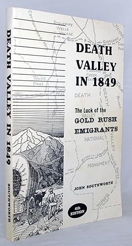 Death Valley in 1849: The Luck of the Gold Rush Emigrants
