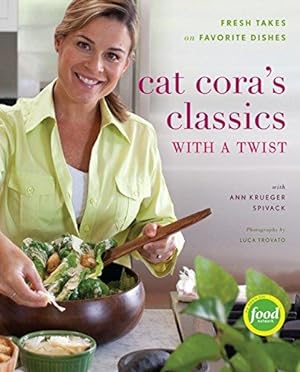 Imagen del vendedor de Cat Cora's Classics With a Twist: Fresh Takes on Favorite Dishes a la venta por WeBuyBooks