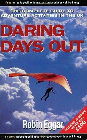 Seller image for Daring Days Out: Complete Guide to Adventure Activities in the UK for sale by WeBuyBooks