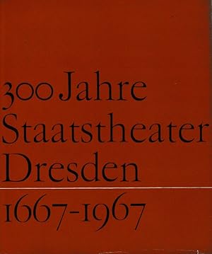 Bild des Verkufers fr 300 Jahre Dresdner Staatstheater zum Verkauf von Flgel & Sohn GmbH