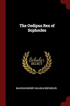 Image du vendeur pour The Oedipus Rex of Sophocles mis en vente par WeBuyBooks