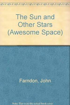 Image du vendeur pour The Sun and Other Stars (Awesome Space) mis en vente par WeBuyBooks