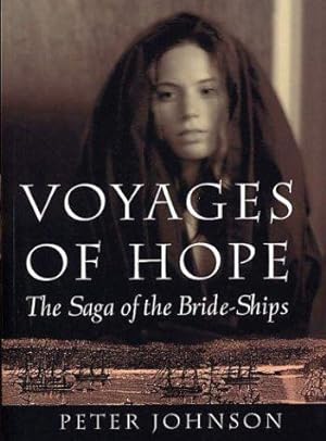 Imagen del vendedor de Voyages of Hope: The Saga of the Bride-Ships (Stories from Real Life) a la venta por WeBuyBooks