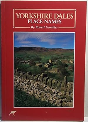 Immagine del venditore per Yorkshire Dales Placenames venduto da WeBuyBooks