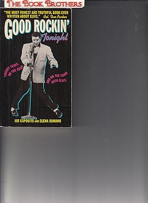 Seller image for Good Rockin' Tonight: Twenty Years on the Road and on the Town With Elvis for sale by THE BOOK BROTHERS