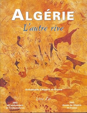 Bild des Verkufers fr Algrie. L'autre rive zum Verkauf von LIBRAIRIE GIL-ARTGIL SARL