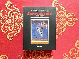 Seller image for Paola Dcina Lombardi Surrealismo 1919-1969 Ribellione e immaginazione Ed. Riuniti 2002 for sale by Libreria antiquaria Britannico