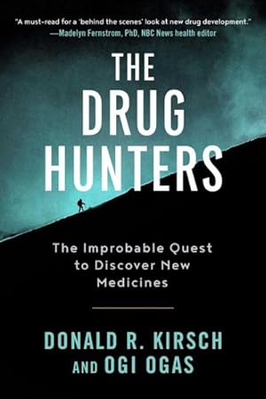 Seller image for Drug Hunters : The Improbable Quest to Discover New Medicines for sale by GreatBookPrices