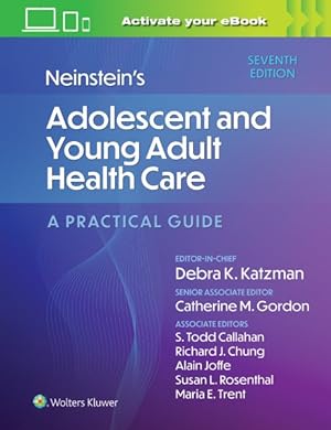 Bild des Verkufers fr Neinstein's Adolescent and Young Adult Health Care : A Practical Guide zum Verkauf von GreatBookPrices