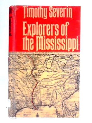 Bild des Verkufers fr Explorers of the Mississippi zum Verkauf von World of Rare Books