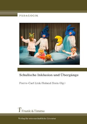 Bild des Verkufers fr Schulische Inklusion und bergnge. (= Pdagogik ; Band 15). zum Verkauf von Antiquariat Thomas Haker GmbH & Co. KG