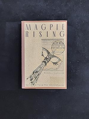 MAGPIE RISING: SKETCHES FROM THE GREAT PLAINS