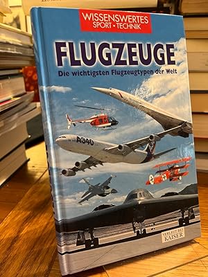 Seller image for Flugzeuge. Die wichtigsten Flugzeugtypen der Welt. (= Reihe: Wissenswertes : Sport, Technik). for sale by Antiquariat Hecht