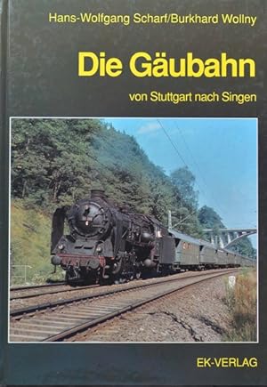 Imagen del vendedor de Die Gubahn : von Stuttgart nach Singen a la venta por Martin Bott Bookdealers Ltd