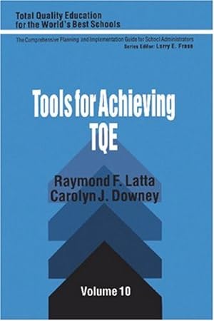 Seller image for Tools for Achieving Total Quality Education (Total Quality Education for the World) for sale by Reliant Bookstore