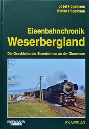 Image du vendeur pour Eisenbahnchronik Weserbergland: Die Geschichte der Eisenbahnen an der Oberweser mis en vente par Martin Bott Bookdealers Ltd