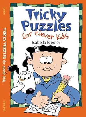 Image du vendeur pour Tricky Puzzles for Clever Kids mis en vente par Reliant Bookstore