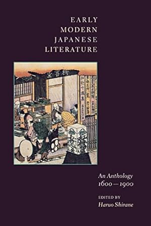 Imagen del vendedor de Early Modern Japanese Literature: An Anthology, 1600-1900 (Translations from the Asian Classics) a la venta por BuenaWave