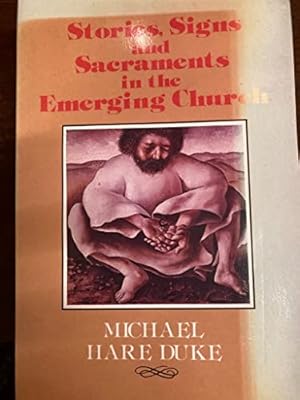 Seller image for Stories, Signs and Sacraments in the Emerging Church for sale by WeBuyBooks