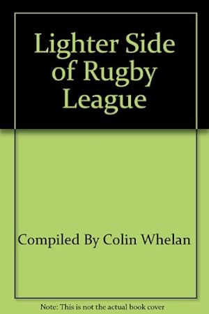 Bild des Verkufers fr Lighter Side of Rugby League zum Verkauf von WeBuyBooks