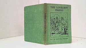 Seller image for The Loveliest Friend for sale by Goldstone Rare Books