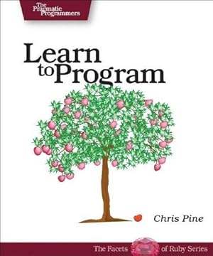 Bild des Verkufers fr Learn to Program: A Guide for the Future Programmer zum Verkauf von WeBuyBooks