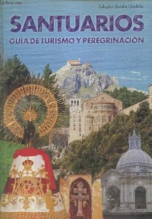Seller image for Santuarios - Guia de turismo y peregrinacion for sale by Le-Livre