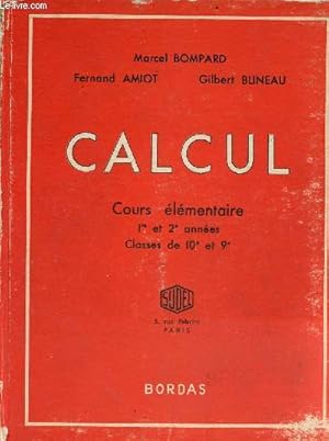 Seller image for Calcul cours lmentaire 1re et 2e annes - Classes de 10e et 9e - 2e dition. for sale by Le-Livre
