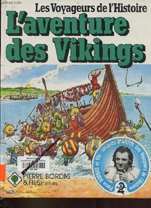 Imagen del vendedor de Les voyageurs de l'histoire l'aventure des Vikings. a la venta por Le-Livre