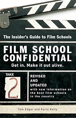 Seller image for Film School Confidential: The Insider's Guide To Film Schools for sale by Reliant Bookstore