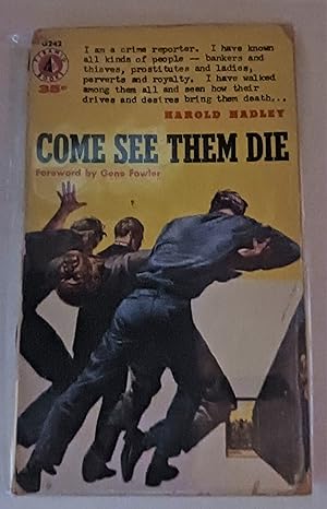 Seller image for Come See Them Die for sale by Gargoyle Books, IOBA