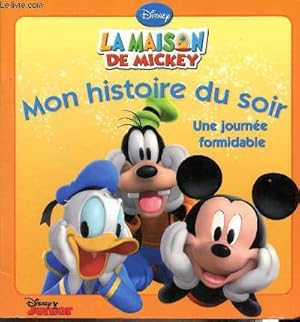 Bild des Verkufers fr La maison de Mickey, mon histoire du soir, une journe formidable zum Verkauf von Le-Livre