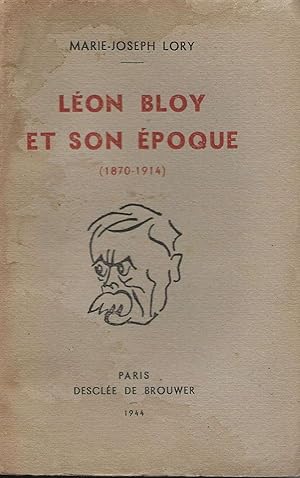 Imagen del vendedor de Lon Bloy et son poque (1870-1914). a la venta por Librairie Les Autodidactes - Aichelbaum