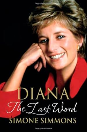 Bild des Verkufers fr Diana--The Last Word zum Verkauf von Reliant Bookstore