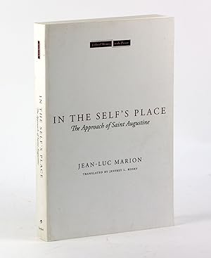 Imagen del vendedor de In the Self's Place: The Approach of Saint Augustine (Cultural Memory in the Present) [Cultural Memory in the Present] a la venta por Arches Bookhouse