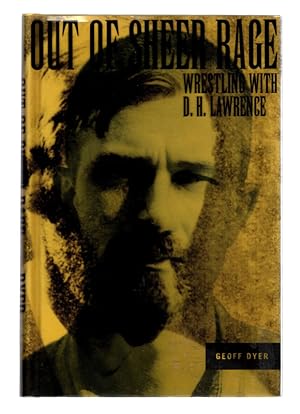 Seller image for Out of Sheer Rage: Wrestling With D.H. Lawrence for sale by Once Read Books